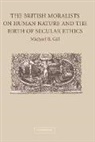 Michael Gill, Michael B. Gill, Michael B. (University of Arizona) Gill - British Moralists on Human Nature and the Birth of Secular Ethics