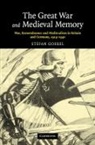 Dr Stefan (University of Kent Goebel, Stefan Goebel, Stefan (University of Kent Goebel - Great War and Medieval Memory