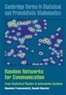 Massimo Franceschetti, Massimo (University of California Franceschetti, Massimo Meester Franceschetti, Ronald Meester, Ronald (Vrije Universiteit Meester - Random Networks for Communication