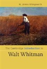 M. Jimmie Killingsworth, M. Jimmie (Texas a &amp; M University) Killingsworth - Cambridge Introduction to Walt Whitman