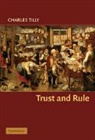 Charles Tilly - Trust and Rule