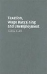 Isabela Mares, Isabela (Stanford University Mares - Taxation, Wage Bargaining, and Unemployment