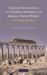 Clemente Marconi, Marconi Clemente - Temple Decoration and Cultural Identity in the Archaic Greek World