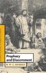 R. W. L. Moberly, R. W. L. (University of Durham) Moberly - Prophecy and Discernment