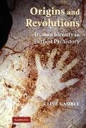Clive Gamble, Clive (Royal Holloway Gamble, Clive Stephen Gamble, Gamble Clive - Origins and Revolutions Human Identity in Earliest Prehistory