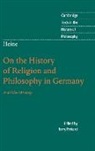 Heinrich Heine, Terry P. Pinkard, Terry Pinkard - Heine: ''On the History of Religion and Philosophy in Germany''