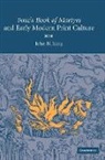 John N. King, John N. (Ohio State University) King, Mr John N. King - Foxe''s ''Book of Martyrs'' and Early Modern Print Culture