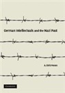 A. Dirk Moses, A. Dirk (Professor of Global and Colonial H Moses - German Intellectuals and the Nazi Past