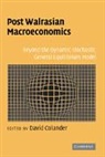 David (Middlebury College Colander, David C. Colander, David Colander - Post Walrasian Macroeconomics
