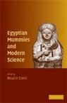 A. Rosalie Lambert-Zazulak David, Rosalie David, Rosalie (University of Manchester) David, Rosalie Lambert-Zazulak David, A. Rosalie David, Rosalie David... - Egyptian Mummies and Modern Science