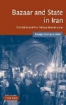 Arang Keshavarzian, Arang (New York University) Keshavarzian - Bazaar and State in Iran