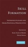 Karl Ulrich Mayer, Heike Solga, Heike (Georg-August-Universitat Solga, Karl Ulrich Mayer, Karl Ulrich (Yale University Mayer, Heike Solga - Skill Formation
