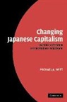Michael A. Witt, Michael A. (Insead Witt, Witt Michael A. - Changing Japanese Capitalism