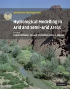 K. D. Sharma, Soroosh Sorooshian, Howard Wheater, Howard (Imperial College of Science Wheater, Howard Sorooshian Wheater, K. D. Sharma... - Hydrological Modelling in Arid and Semi-Arid Areas