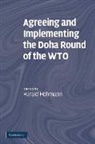 Harald Hohmann, Harald (Johann Wolfgang Goethe-Universita Hohmann, Harald Hohmann, Harald (Johann Wolfgang Goethe-Universitat Frankfurt) Hohmann - Agreeing and Implementing the Doha Round of the Wto