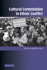 Marc Howard Ross, Marc Howard (Bryn Mawr College Ross - Cultural Contestation in Ethnic Conflict