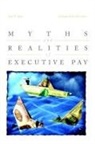 Ira Kay, Ira T. Kay, Ira T. Van Putten Kay, Ira Van Putten Kay, Steven van Putten, Steve Van Putten... - Myths and Realities of Executive Pay