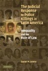 Daniel M. Brinks - Judicial Response to Police Killings in Latin America