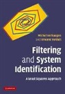 Vincent Verdult, Michel Verhaegen, Michel (Technische Universiteit Delft Verhaegen, Michel Verdult Verhaegen - Filtering and System Identification