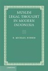 R. Michael Feener, R. Michael (National University of Singapo Feener - Muslim Legal Thought in Modern Indonesia