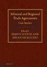 Simon Mercurio Lester, Simon Lester, Bryan Mercurio - Bilateral and Regional Trade Agreements