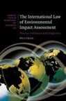 Neil Craik, Neil (University of New Brunswick) Craik - International Law of Environmental Impact Assessment