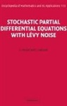 S. Peszat, S. Zabczyk Peszat, J. Zabczyk, Jerzy Zabczyk - Stochastic Partial Differential Equations With Levy Noise