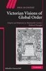 Duncan Bell, Duncan (Dr Bell, Duncan Bell - Victorian Visions of Global Order