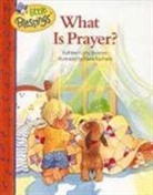 Kathleen Long Bostrom, Elena Kucharik - What Is Prayer?