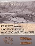 Brian S. Bauer, Brian S. Bauer - Kasapata and the Archaic Period of the Cuzco Valley