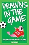Paul French, PAUL FRENCH - Prawns in the Game