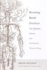 Rotman, B. Rotman, Brian Rotman - Becoming Beside Ourselves