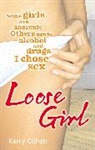 Kerry Cohen, Kerry (Author) Cohen - Loose Girl