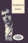 Sir Walter Scott, Walter Scott, David Hewitt - Rob Roy