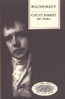 Sir Walter Scott, Walter Scott, J H Alexander, J. H. Alexander - Count Robert of Paris