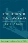 Iain Atack - Ethics of Peace and War