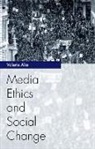 Valerie Alia - Media Ethics and Social Change