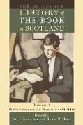 Bill Finkelstein Bell, David Finkelstein, David (Cultural Historian) Mccleery Finkelstein, David Mccleery Finkelstein, Alistair Mccleery, … - Edinburgh History of the Book in Scotland, Volume 4: Professionalism and Diversity 1880200
