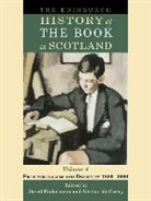 Bill Finkelstein Bell, David Finkelstein, David Mccleery Finkelstein, Alistair McCleery, Bill Bell, David Finkelstein... - Edinburgh History of the Book in Scotland, Volume 4: Professionalism