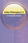C. J. Bartley, Christopher Bartley - Indian Philosophy Az