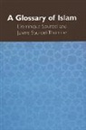 Dominique Sourdel, Dominique Sourdel-Thomine Sourdel, Janine Sourdel-Thomine, Raymond Tallis, Carole Hillenbrand - Glossary of Islam
