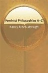 Nancy McHugh, Nancy Arden McHugh, Oliver Leaman - Feminist Philosophies Az