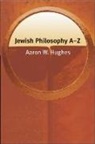 Aaron W. Hughes, Aaron W Hughes - Jewish Philosophy Az