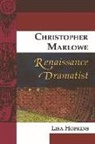 Lisa Hopkins, Sean McEvoy - Christopher Marlowe, Renaissance Dramatist