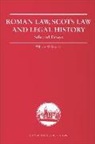 William Gordon, William M. Gordon, Elspeth Reid - Roman Law, Scots Law and Legal History