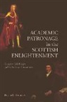 Roger L Emerson, Roger L. Emerson, Roger Lee Emerson - Academic Patronage in the Scottish Enlightenment