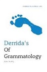 Arthur Bradley - Derrida''s of Grammatology