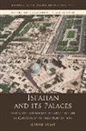 Sussan Babaie - Isfahan and Its Palaces