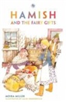 Moira Miller, Mairi Hedderwick - Hamish and the Fairy Gifts
