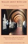 J.osb Prou, Osb Dom Prou, OSB Dom Jean Prou, Osb Dom Hayes, OSB Dom David Hayes - Walled About With God